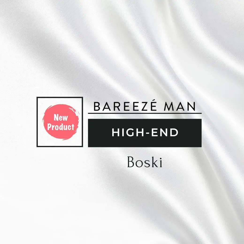 BAREEZE’ Man – High-End Boski
